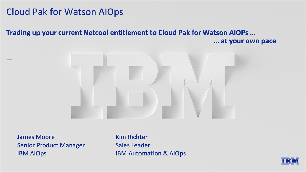 Netcool OMNIbus or Netcool Impact user? Learn about how to trade up ...