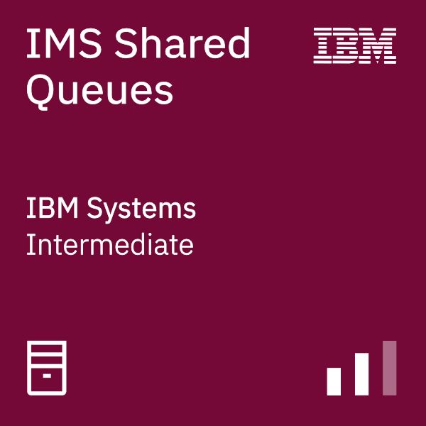 IMS Shared Queues course badge Credley digital badge for the IMS Shared Queues course