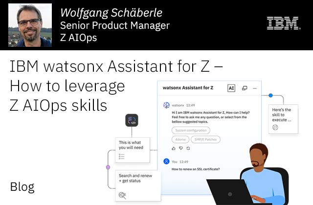 IBM watsonx Assistant for Z - How to leverage Z AIOps skills