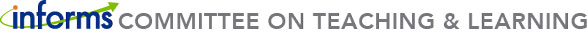 INFORMS Committee on Teaching and Learning logo. This will take you to the homepage