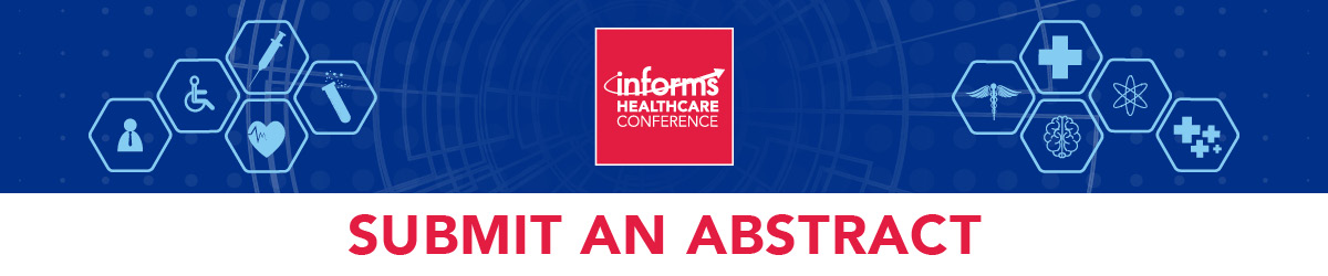 Submit an abstract for the 2026 INFORMS Healthcare Conference