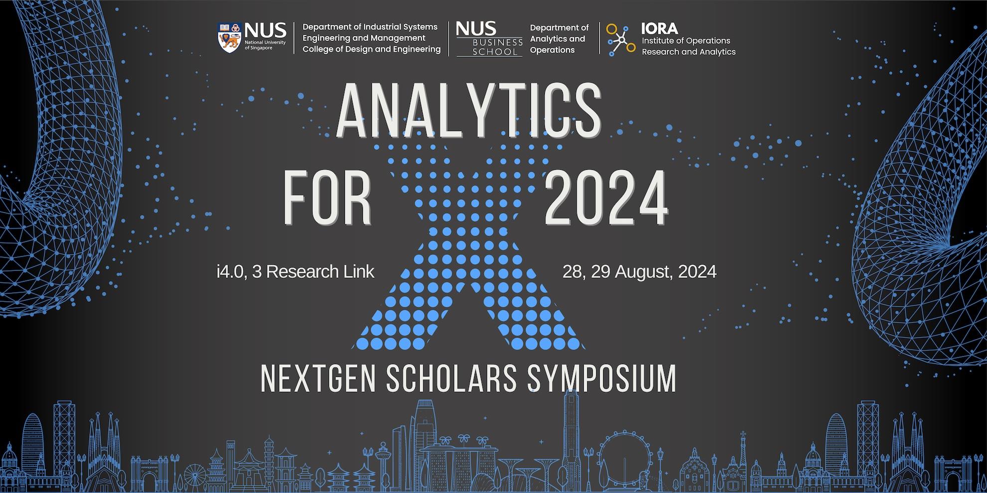 [Deadline Extended] Analytics for X 2024 & NextGen Scholar's Symposium