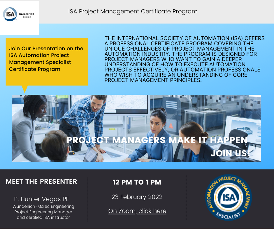 Feb. 23 2022 ISA Presentation Invitation, learn about the ISA Automation Project Management Certificate Program from its instructor, Hunter Vegas