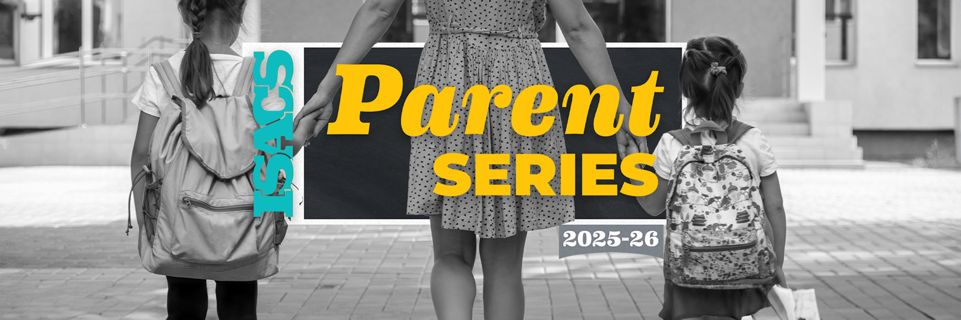 ISACS Parent Series