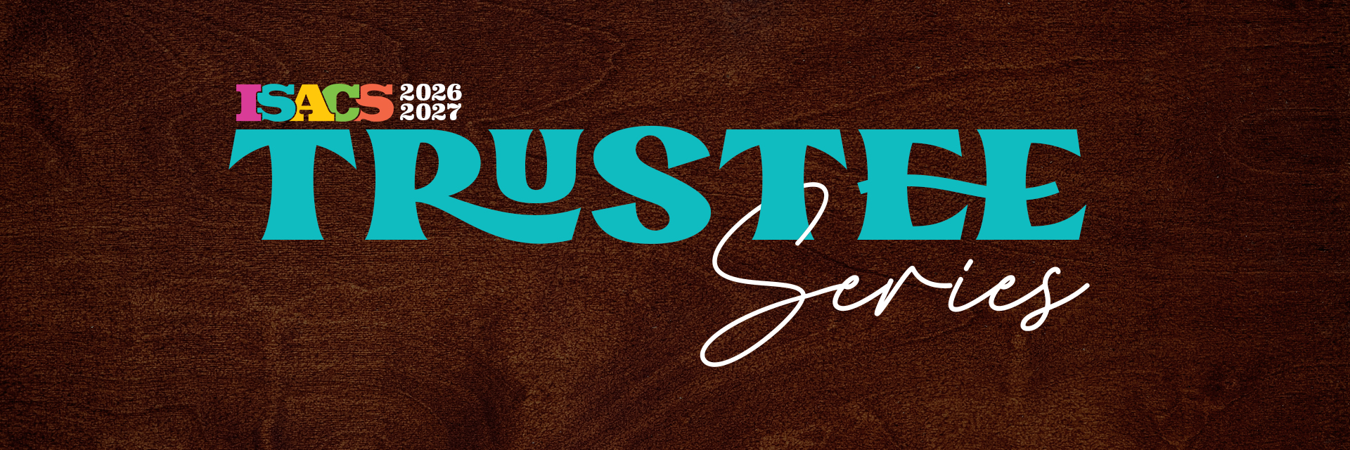 ISACS Trustee Series