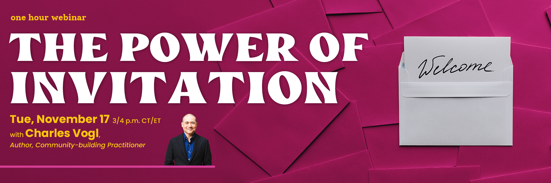 Webinar: The Power of Invitation with Charles Vogl