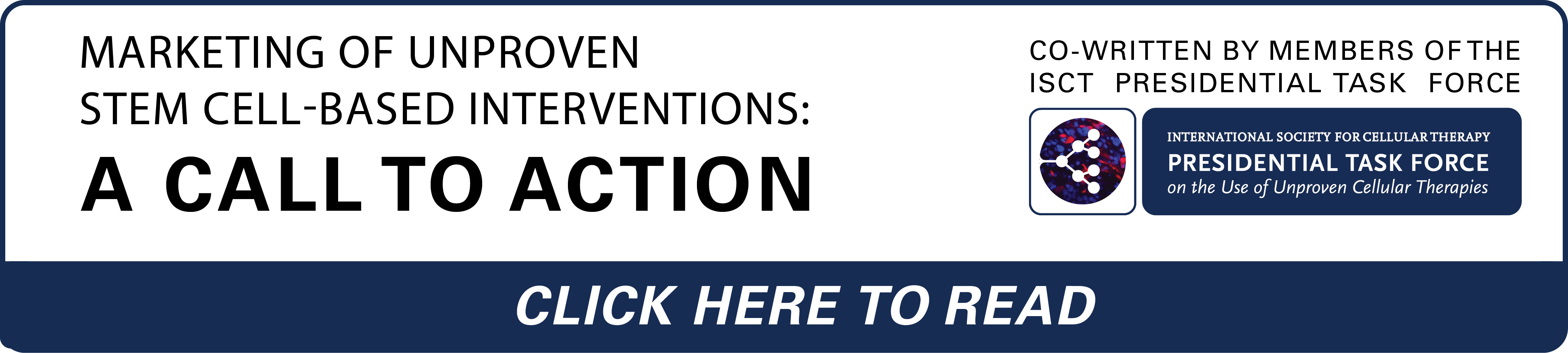 Marketing of Unproven Stem Cell-based Interventions: A Call to Action. Co-written by members of the ISCT Presidential Task Force