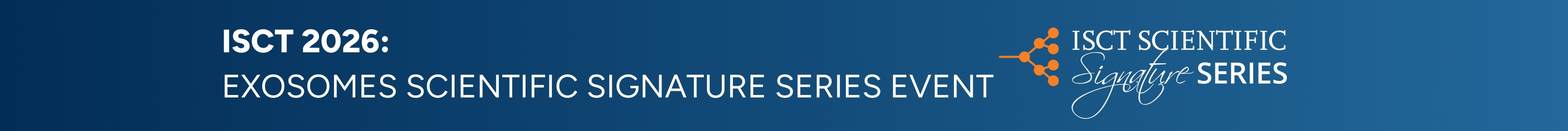 ISCT 2026: Exosomes (EVs) Scientific Signature Series Event