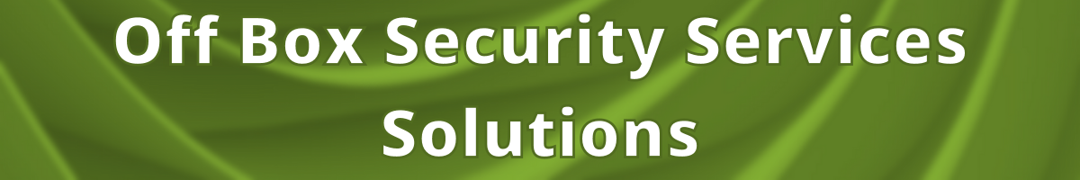 Service Box Off Off Box Security Services Solution