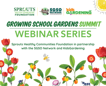 An ad with a white background that reads "Growing School Gardens Summit Webinar Series" with some flower imagery