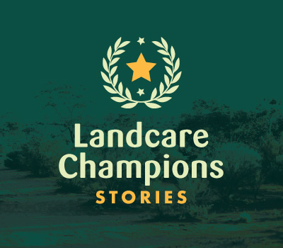Landcare Champions Stories