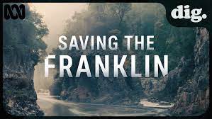 INTRODUCING - Saving The Franklin - ABC Radio