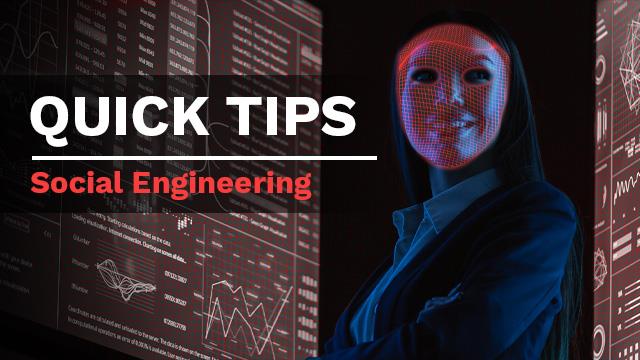 Quick Tip: Social Engineering