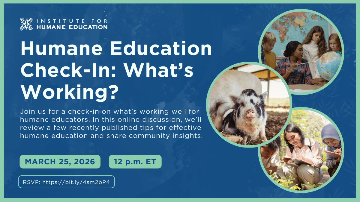 Humane Working Conditions Humane Education Check-In: What's Working? | Animal Welfare Professionals