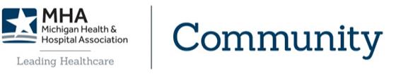 Michigan Health & Hospital Association Online Community logo. This will take you to the homepage