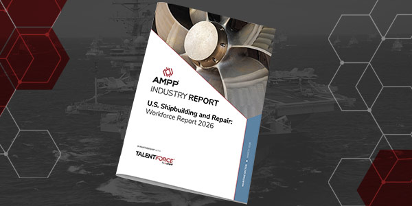 AMPP U.S. Shipbuilding and Repair: Workforce Report 2026