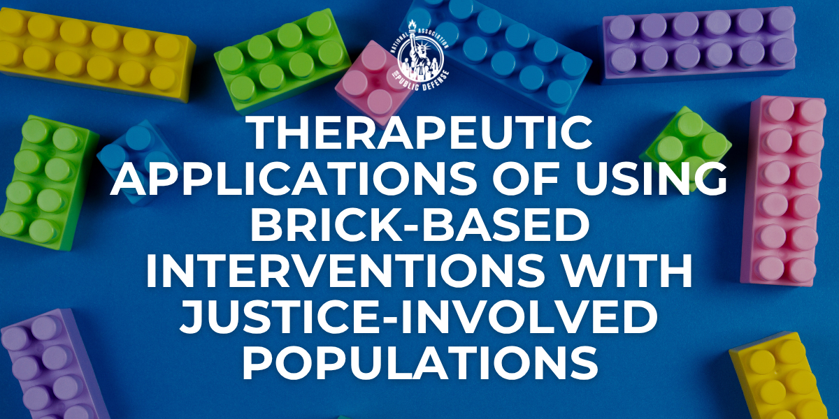 Therapeutic Applications of Using Brick-Based Interventions with Justice-Involved Populations event image