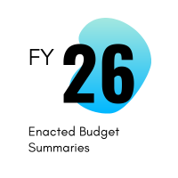 FY26 Enacted Budget Summaries