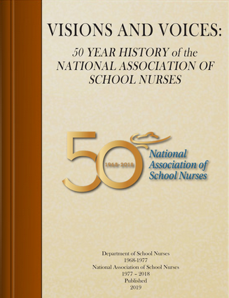 Visions and Voices: 50 year history of the National Association of School Nurses