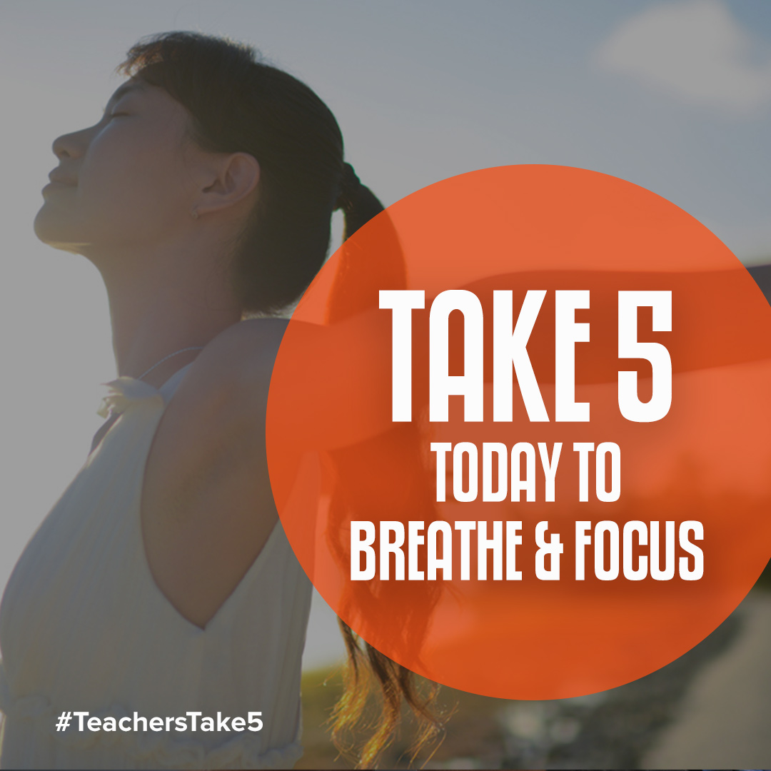 Teachers Take 5!