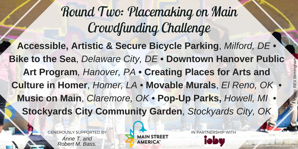 Round Two: Cultivating Place on Main Crowdfunding Challenge Round Two: Cultivating Place on Main Crowdfunding Challenge