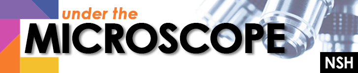 Under the Microscope E-News Brief