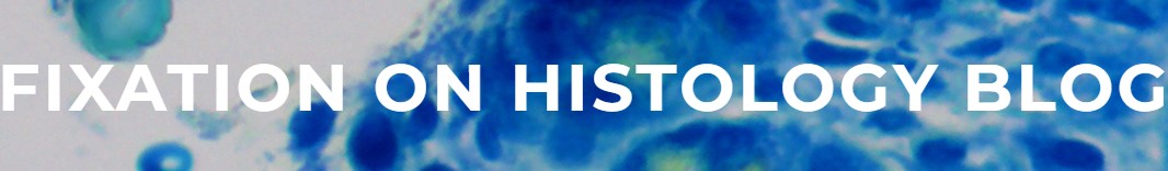 Fixation on Histology Banner Fixation on Histology Banner