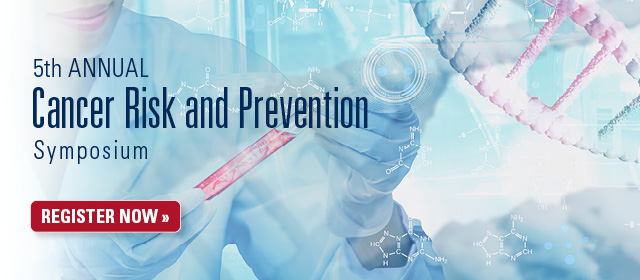 5th Annual Cancer Risk and Prevention Symposium