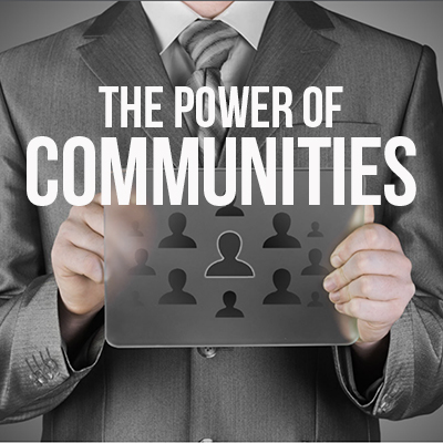 The Power of Communities The Power of Communities