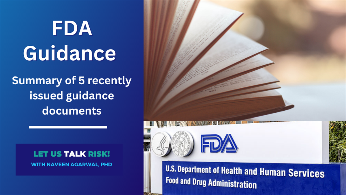 A Quick Summary of 5 Recent FDA Guidance Documents Regulatory Open Forum