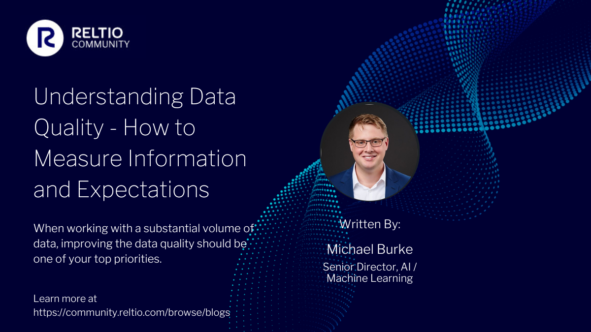 Understanding Data Quality - How to Measure Information and Expectations