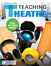 July/August 2018 cover of Teaching Theatre.