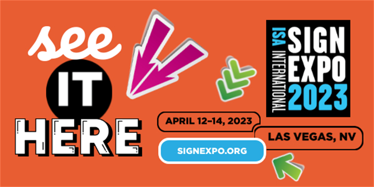 ISA International Sign Expo 2023 International Sign Association
