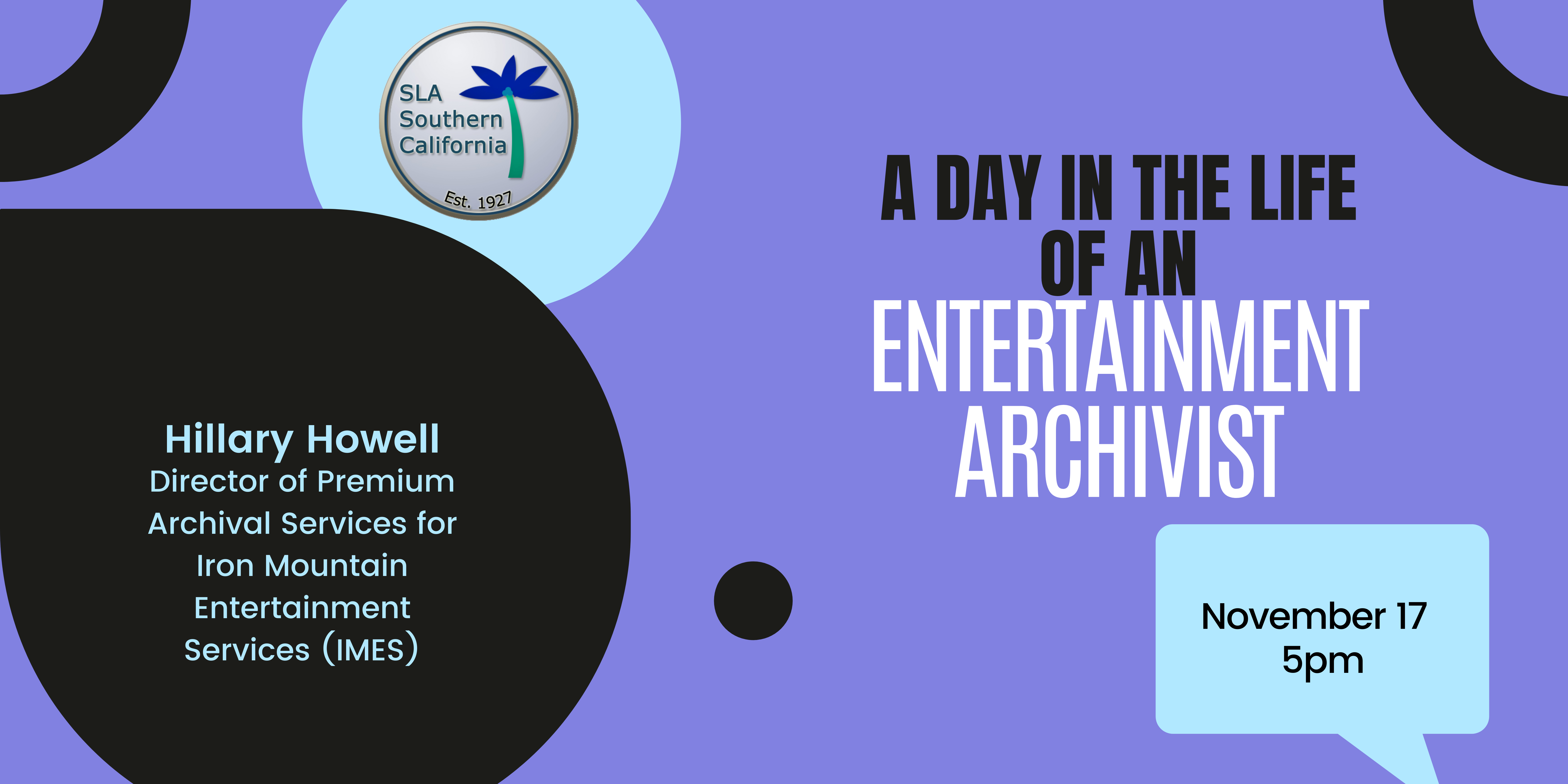 Banner for November 17, 2021 - Day in the Lieft of an Entertainment Archivist
