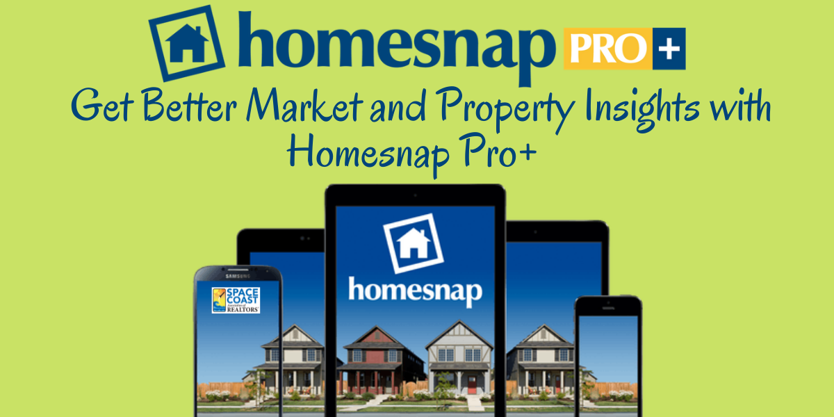 Get Better Market and Property Insights with Homesnap Pro+ Live