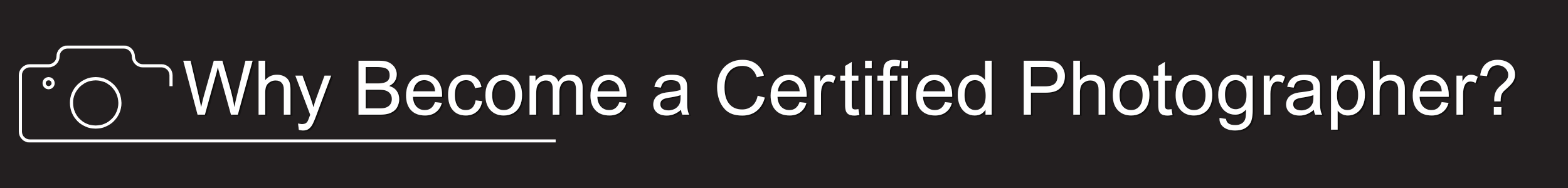 Why Become a Certified Photographer banner