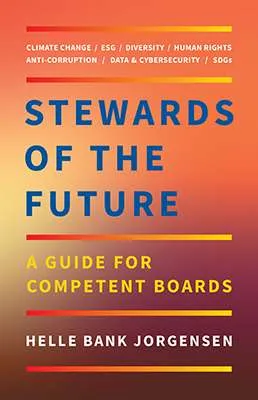 Cover: Stewards of the Future: A Guide for Competent Boards
