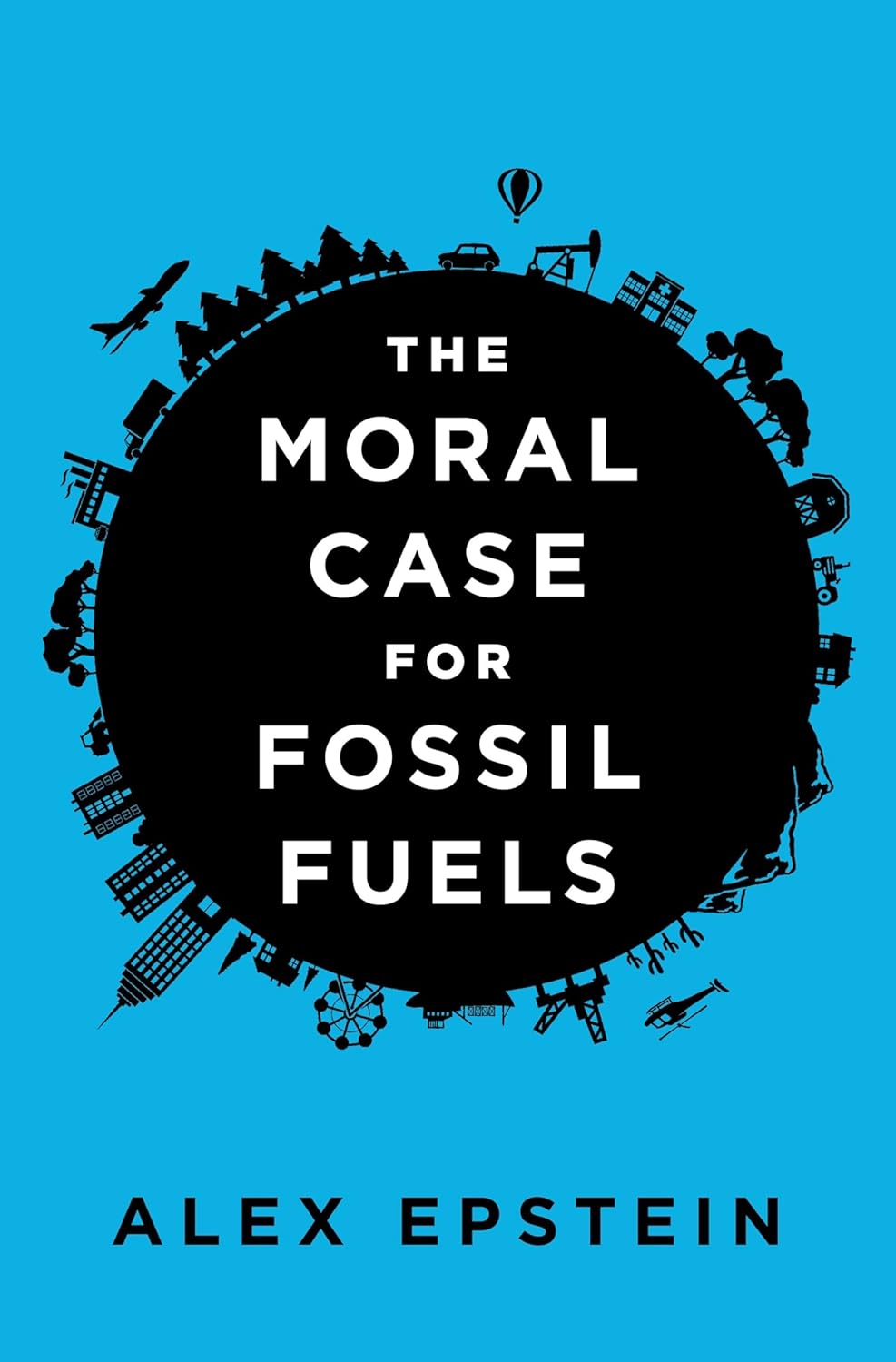 Cover: The Moral Case for Fossil Fuels