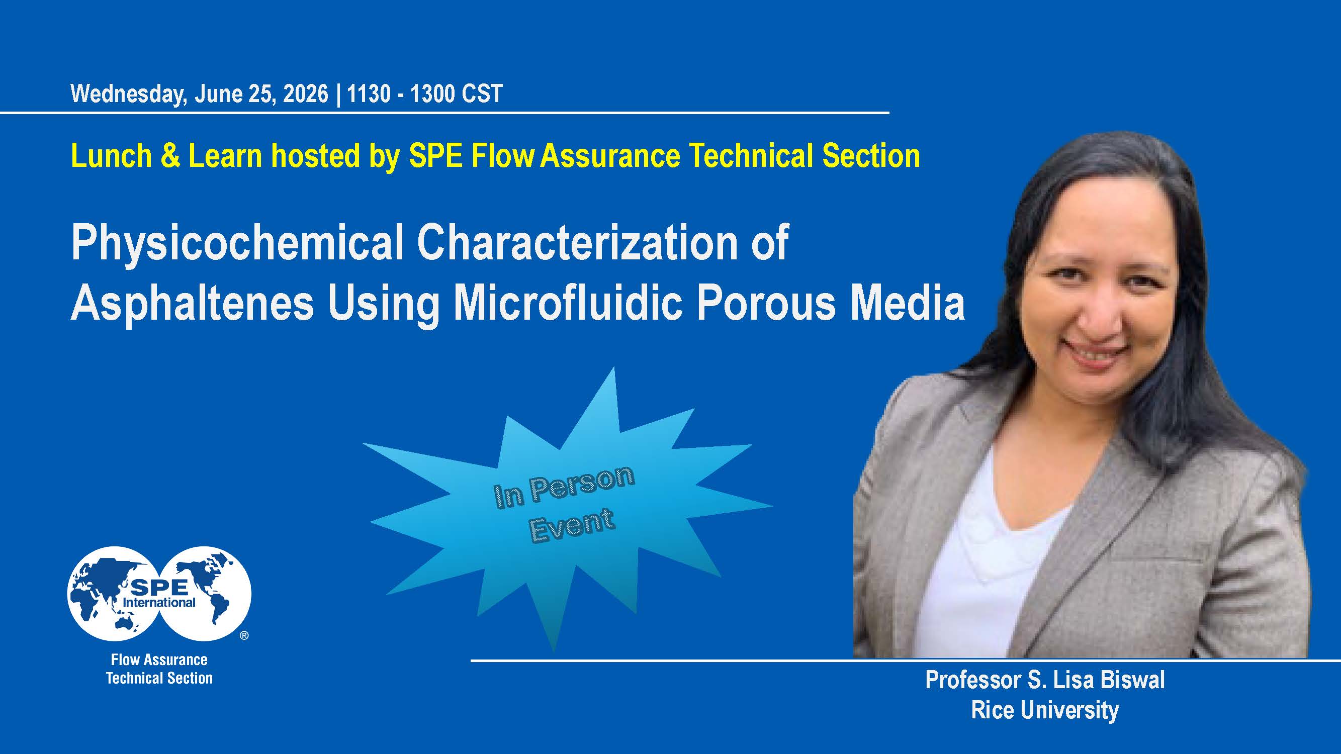 In-person Lunch and Learn flyer: Physicochemical Characterization of Asphaltenes Using Microfluidic Porous Media