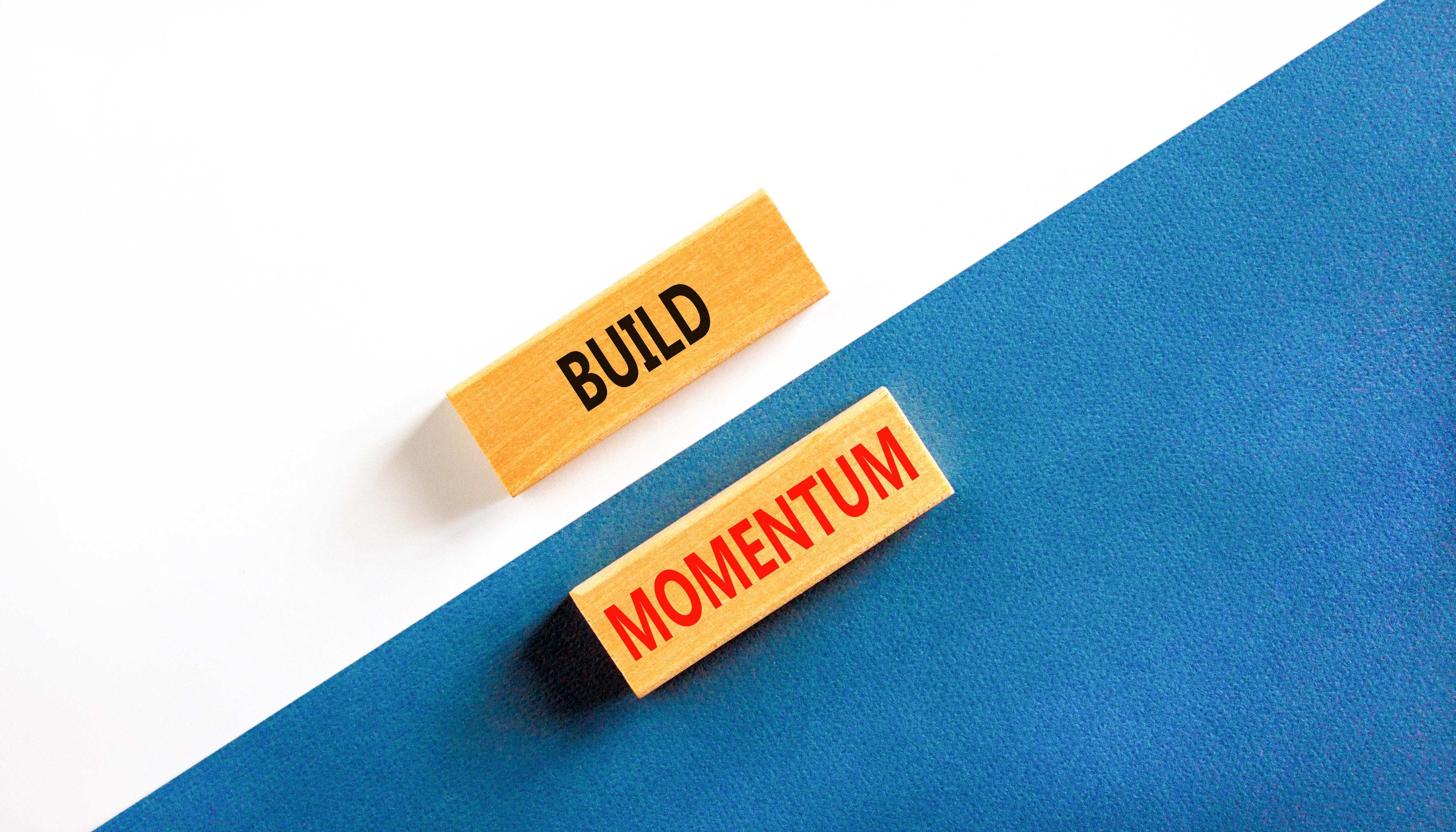 View from the Top | Building Momentum