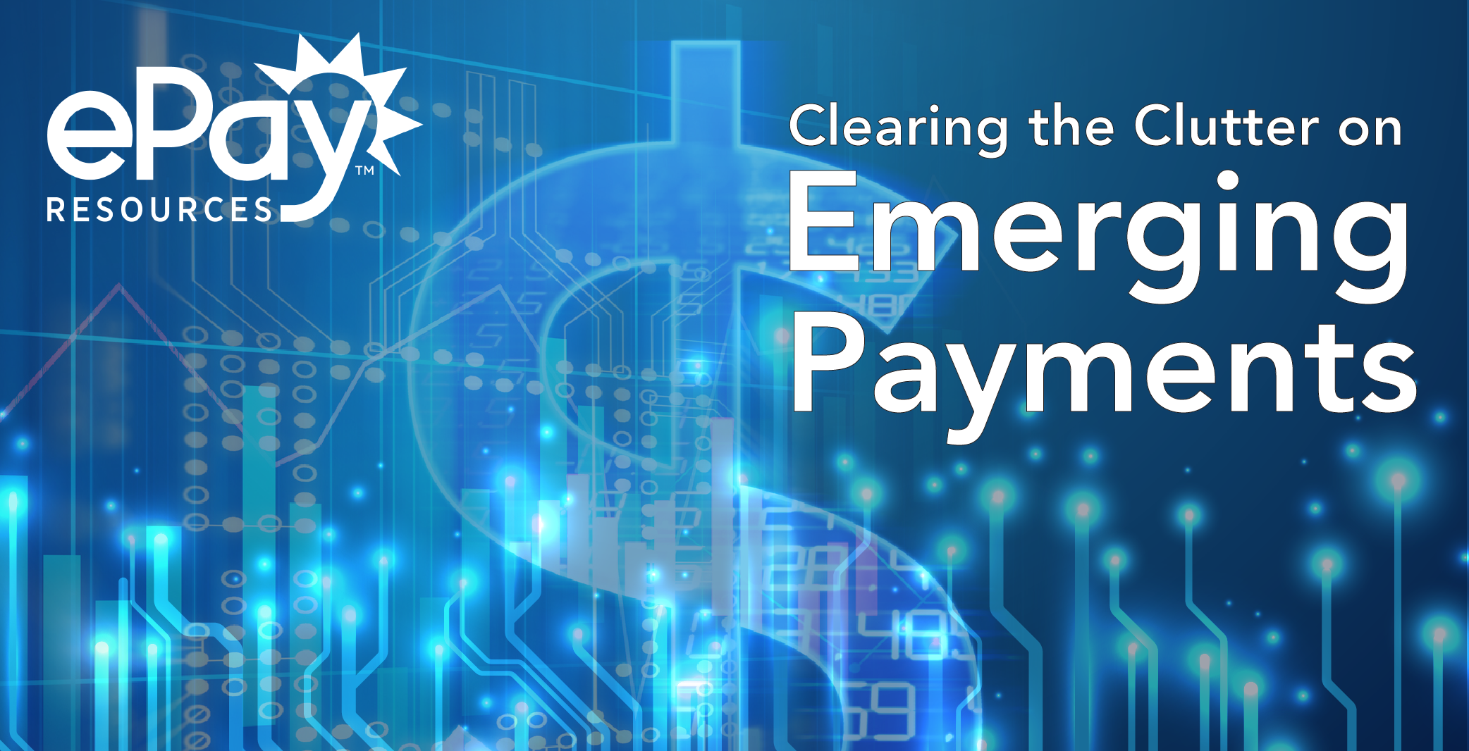 Clearing_the_Clutter_on_Emerging_Payments-01.png