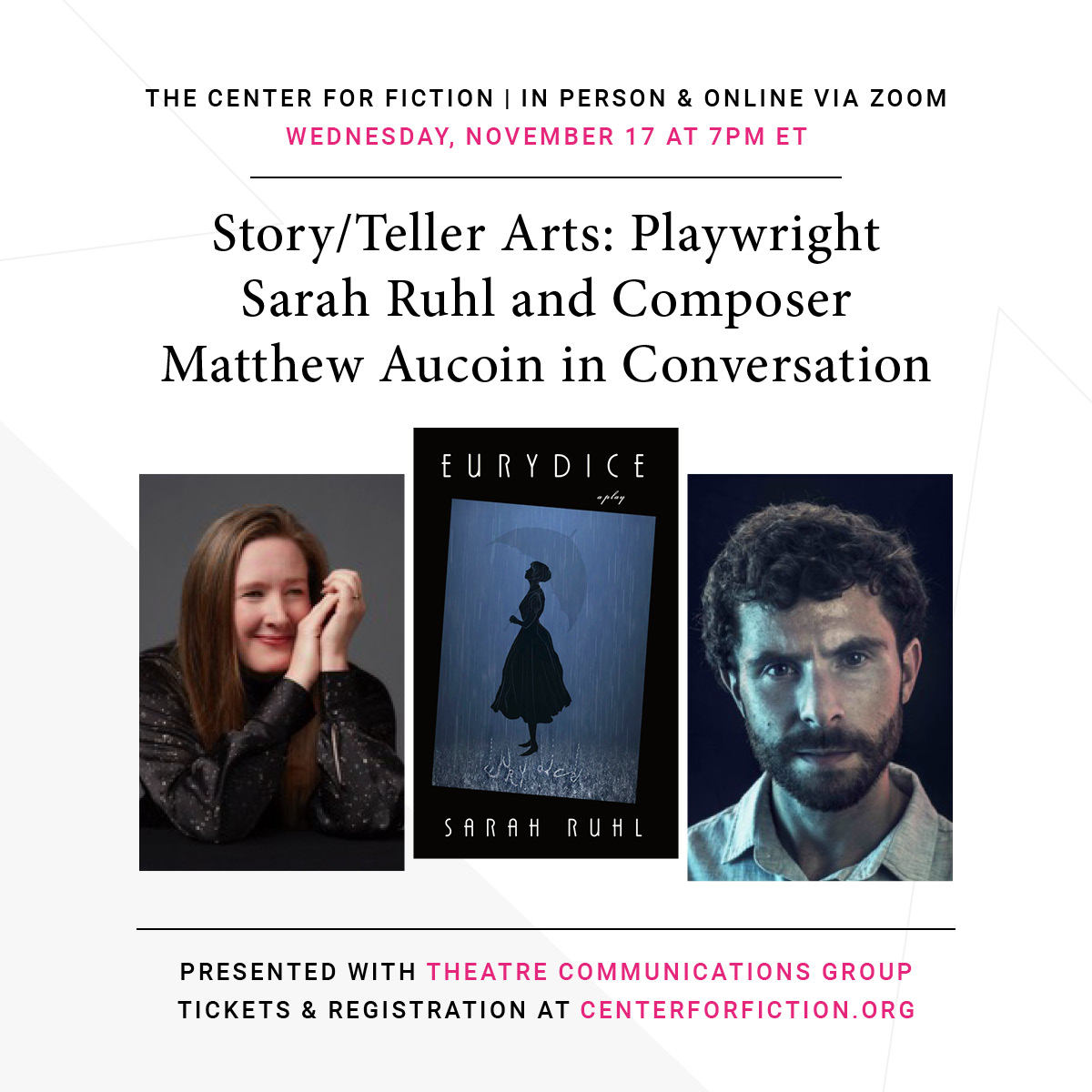 Headshots of Sarah Ruhl and Matthew Aucoin on either side of the book cover for Eurydice which features a woman in silhouette with an umbrella in front of a blue background. 