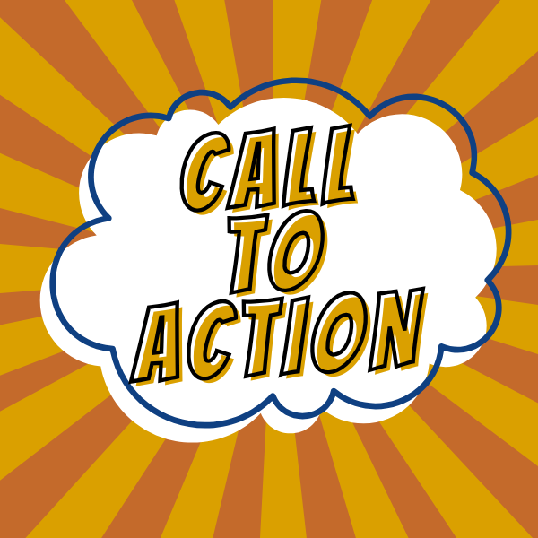 CALL TO ACTION