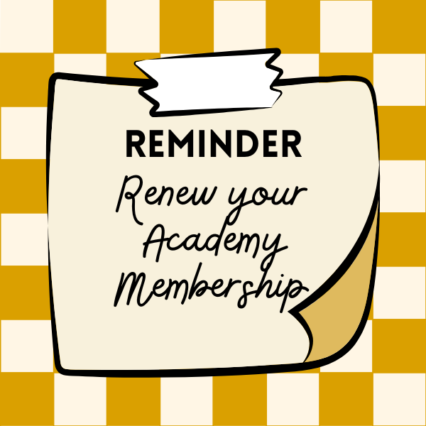 Click here to renew your Academy Membership