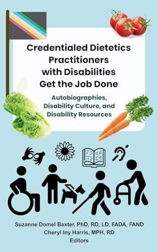 Credentialed Dietetics Practitioners with Disabilities Get the Job Done book cover