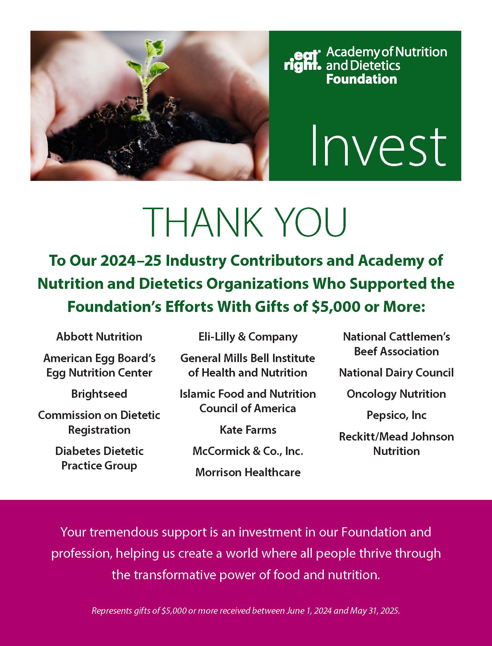 THANK YOU. To Our 2024-25 Industry Contributors and Academy of Nutrition and Dietetics Organizations Who Supported the Foundation's Efforts With Gifts of $5,000 or More.