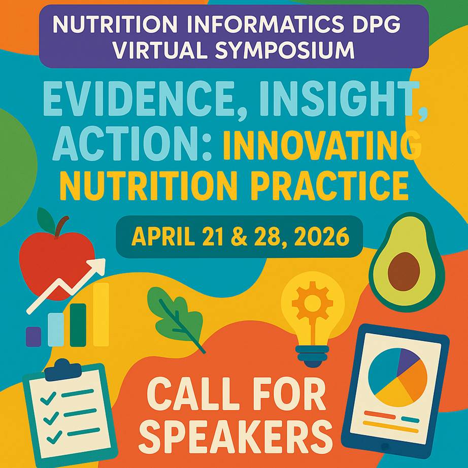 Thumbnail Image A vibrant and professional promotional graphic for the 'Nutrition Informatics DPG Virtual Symposium' with the title 'Evidence, Insight, Action: Innovating Nutrition Practice'. The event dates 'April 21 & 28, 2026' should be clearly displayed. Include a prominent 'Call for Speakers' message. The design should use a colorful palette with clean, readable fonts. Ensure that all text is fully visible and not cut off, especially the title at the top. Include visual elements related to nutrition, data, and innovation, such as icons of healthy food, data charts, and digital tools. The layout should be suitable for use in email banners or social media posts.