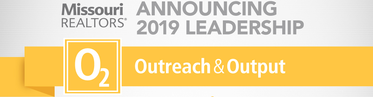 Missouri REALTORS® O2 Leadership Missouri REALTORS® O2 Leadership