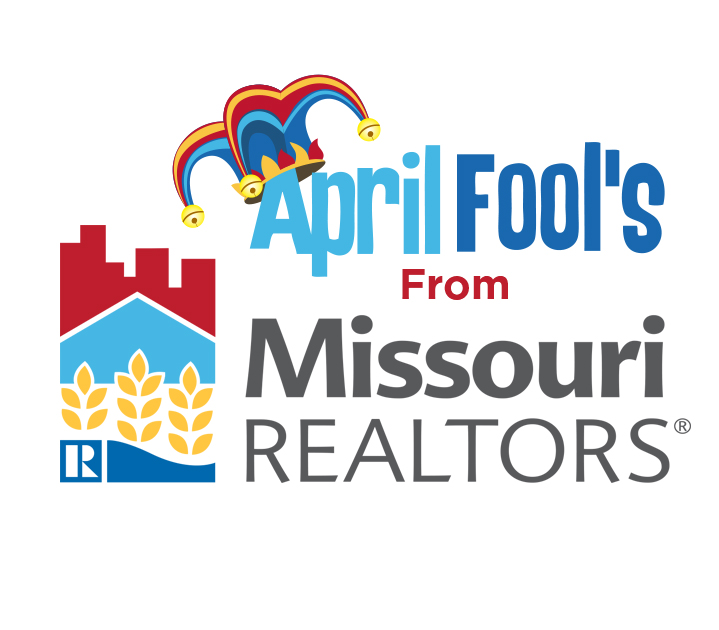 April Fools from Missouri REALTORS