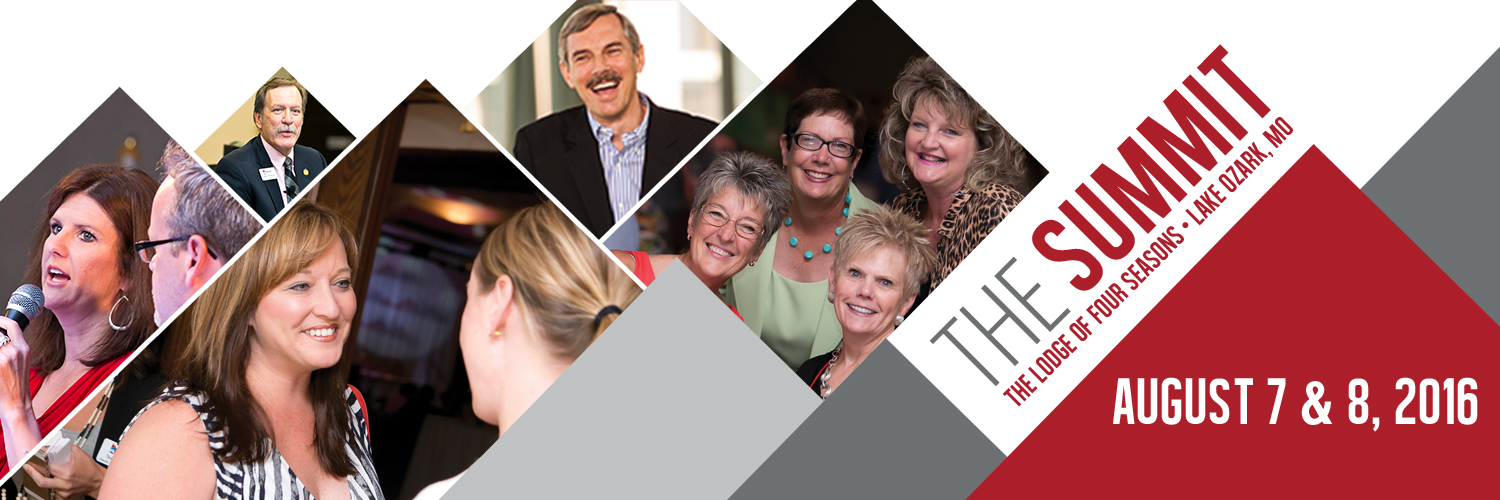 THE SUMMIT is Missouri REALTORS® premiere education and networking event THE SUMMIT is Missouri REALTORS® premiere education and networking event